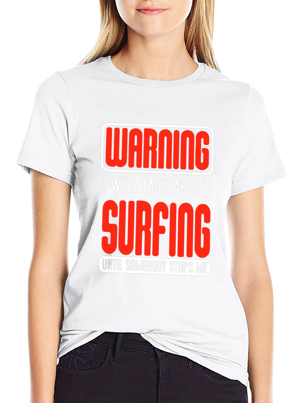 Warning Surfing T-Shirt: Talk Surfing Until Stopped!
