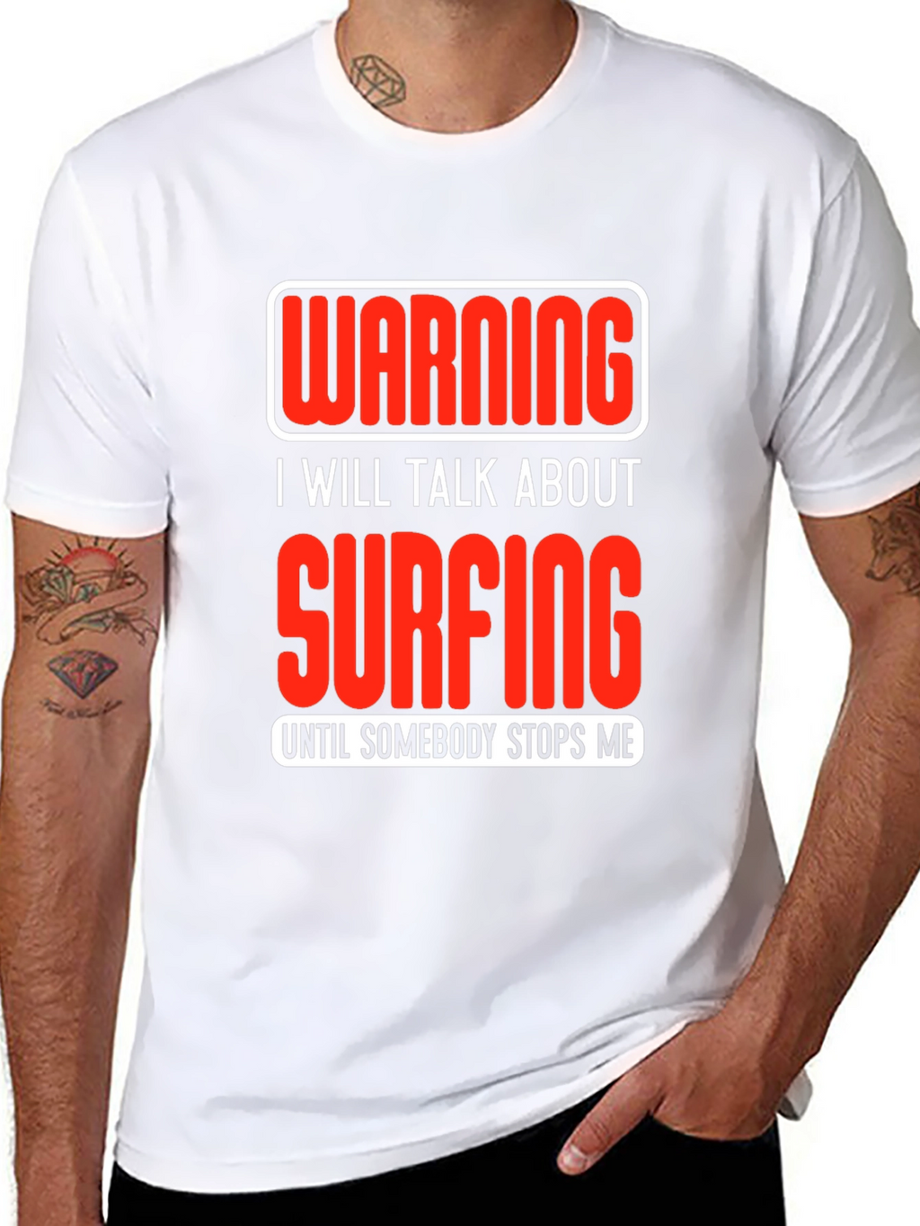 Warning Surfing T-Shirt: Talk Surfing Until Stopped!