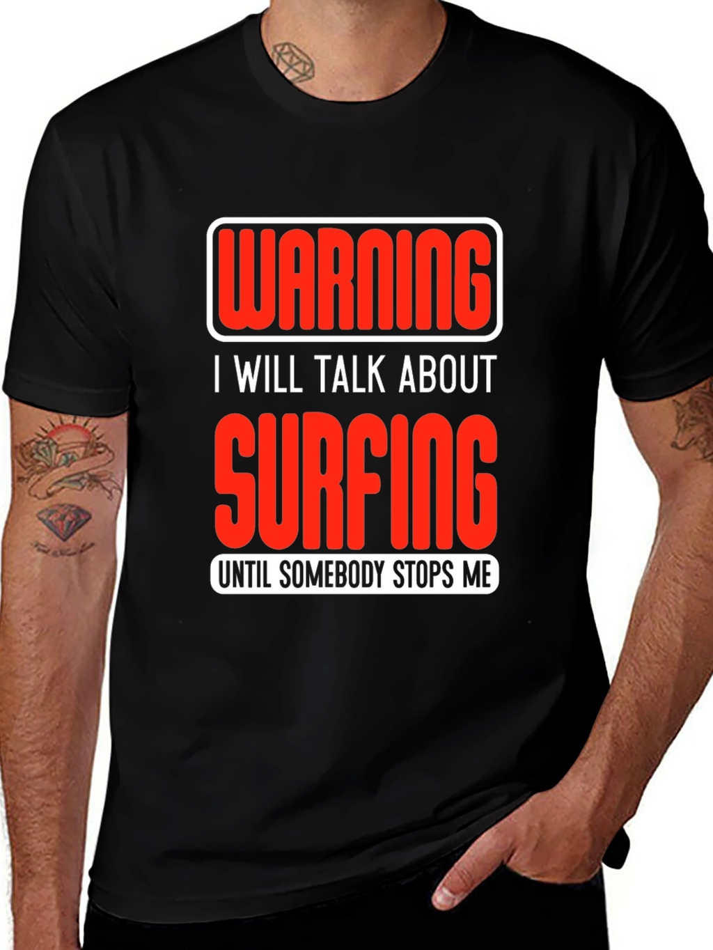 Warning Surfing T-Shirt: Talk Surfing Until Stopped!