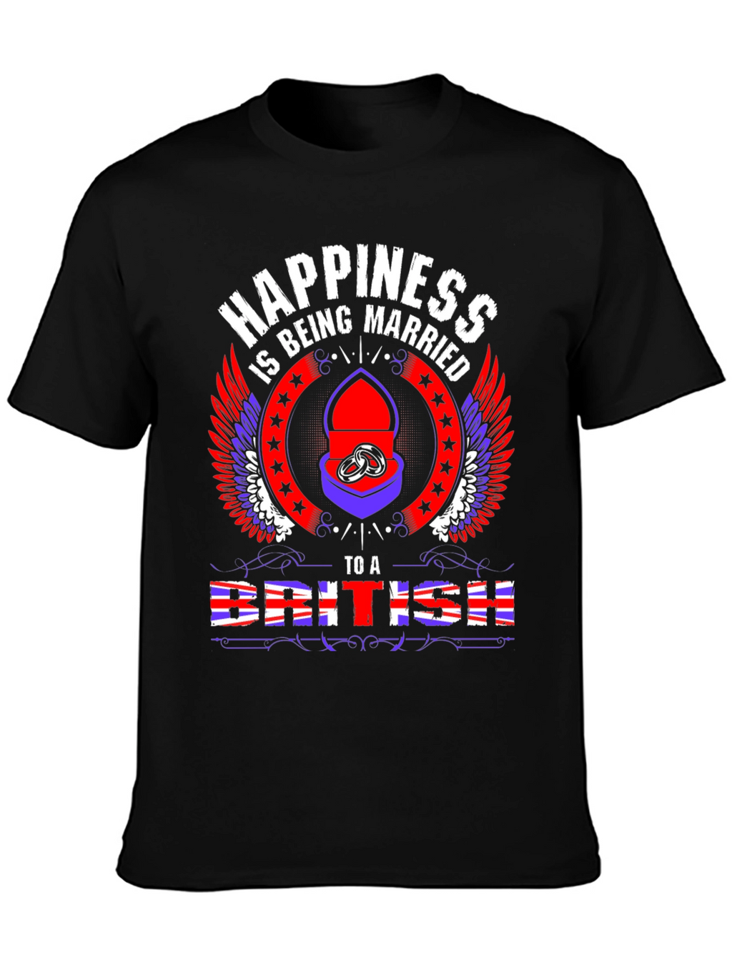 Happiness Being Married to a British T-Shirt