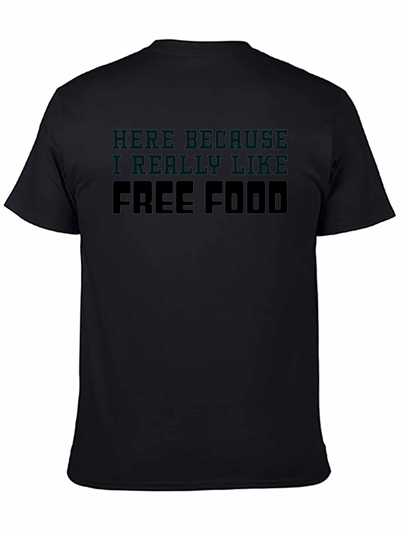 Free Food T-Shirt - Funny Slogan Tee