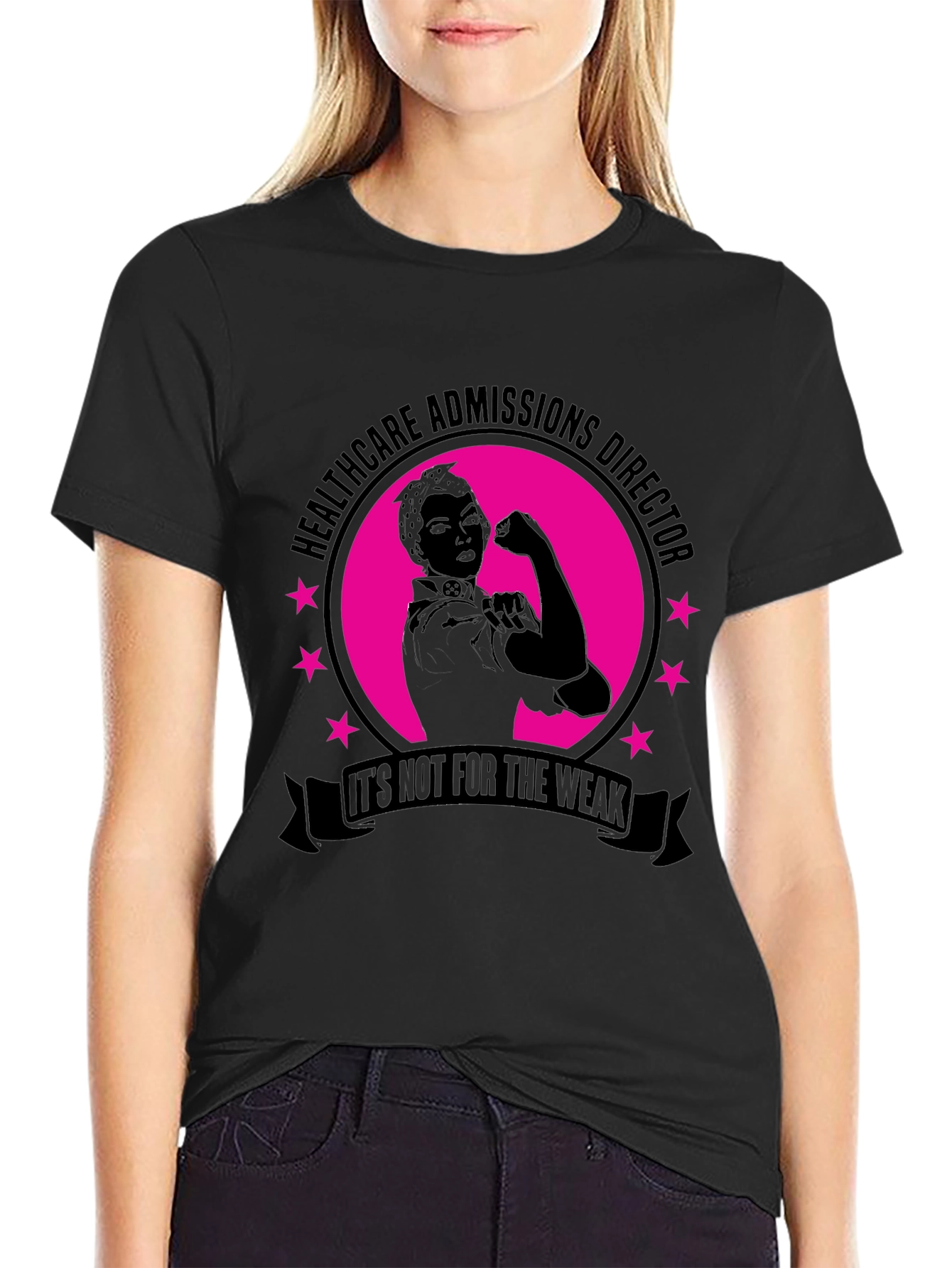 Healthcare Admissions Director T-Shirt - Not For The Weak