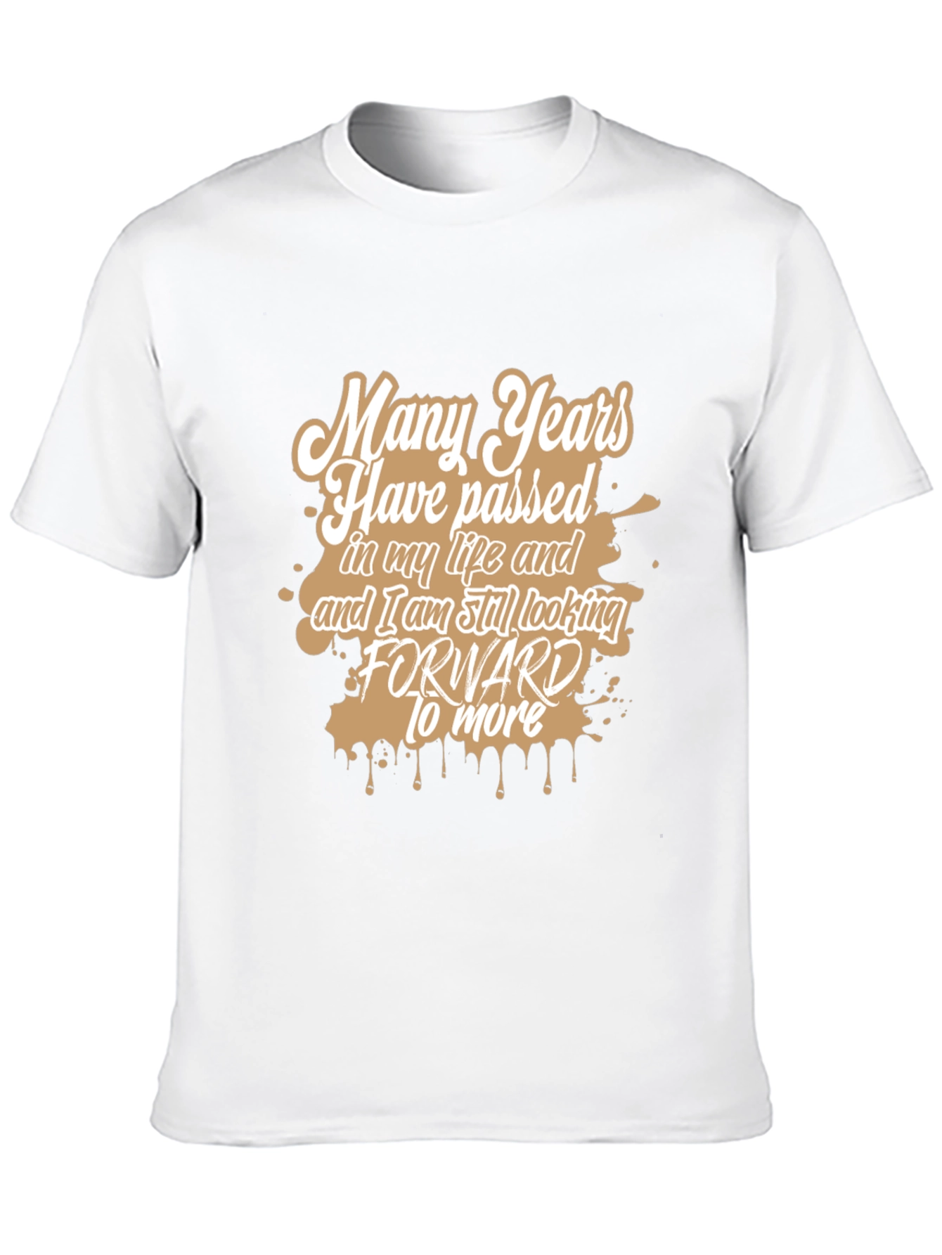 Many Years T-Shirt - Stylish Graphic Tee