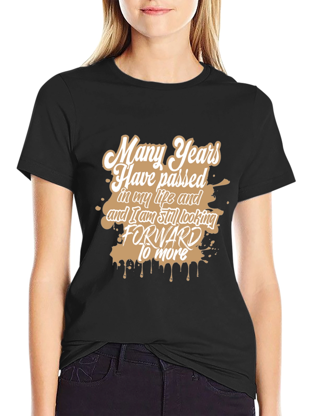 Many Years T-Shirt - Stylish Graphic Tee