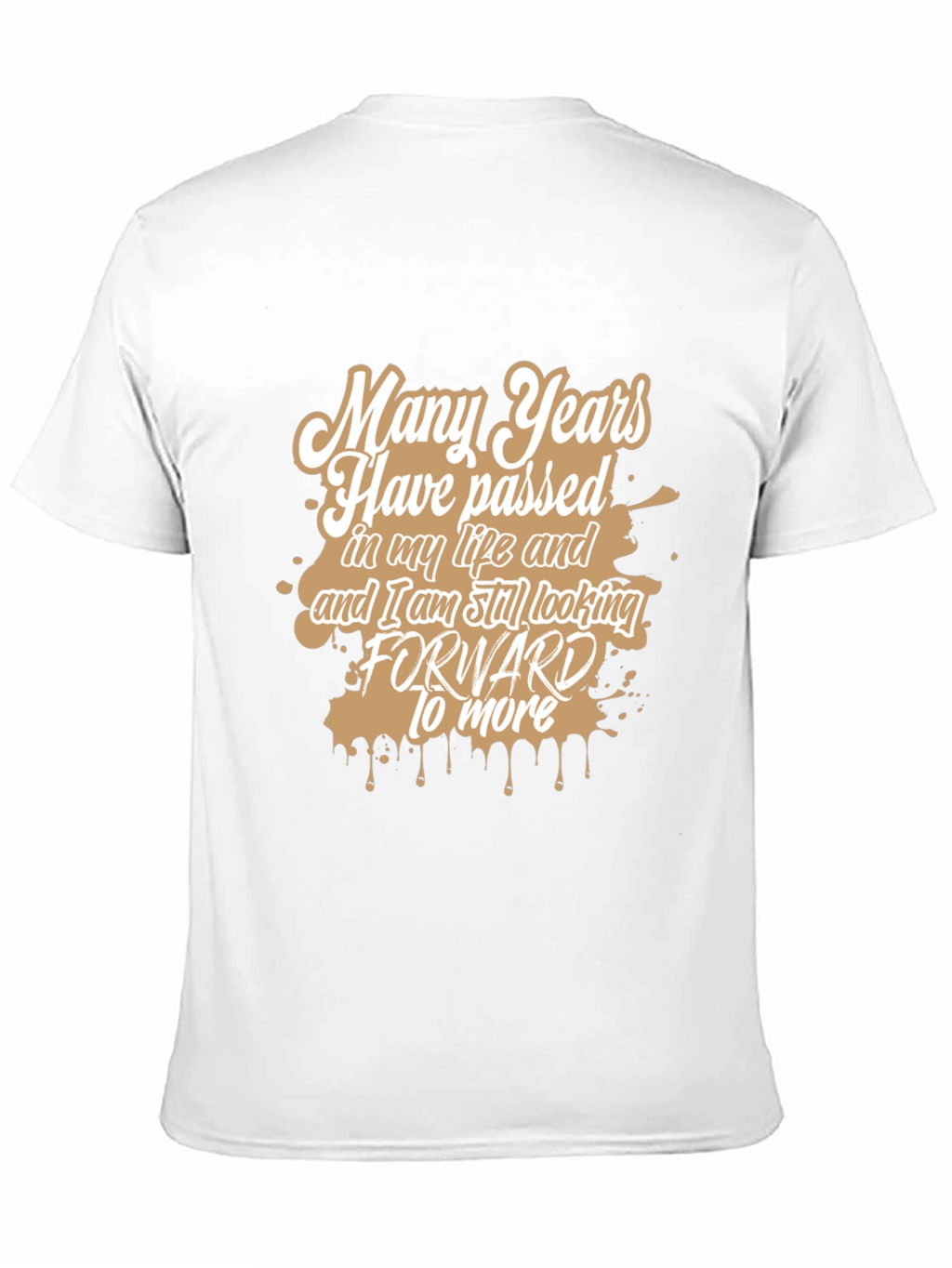 Many Years T-Shirt - Stylish Graphic Tee