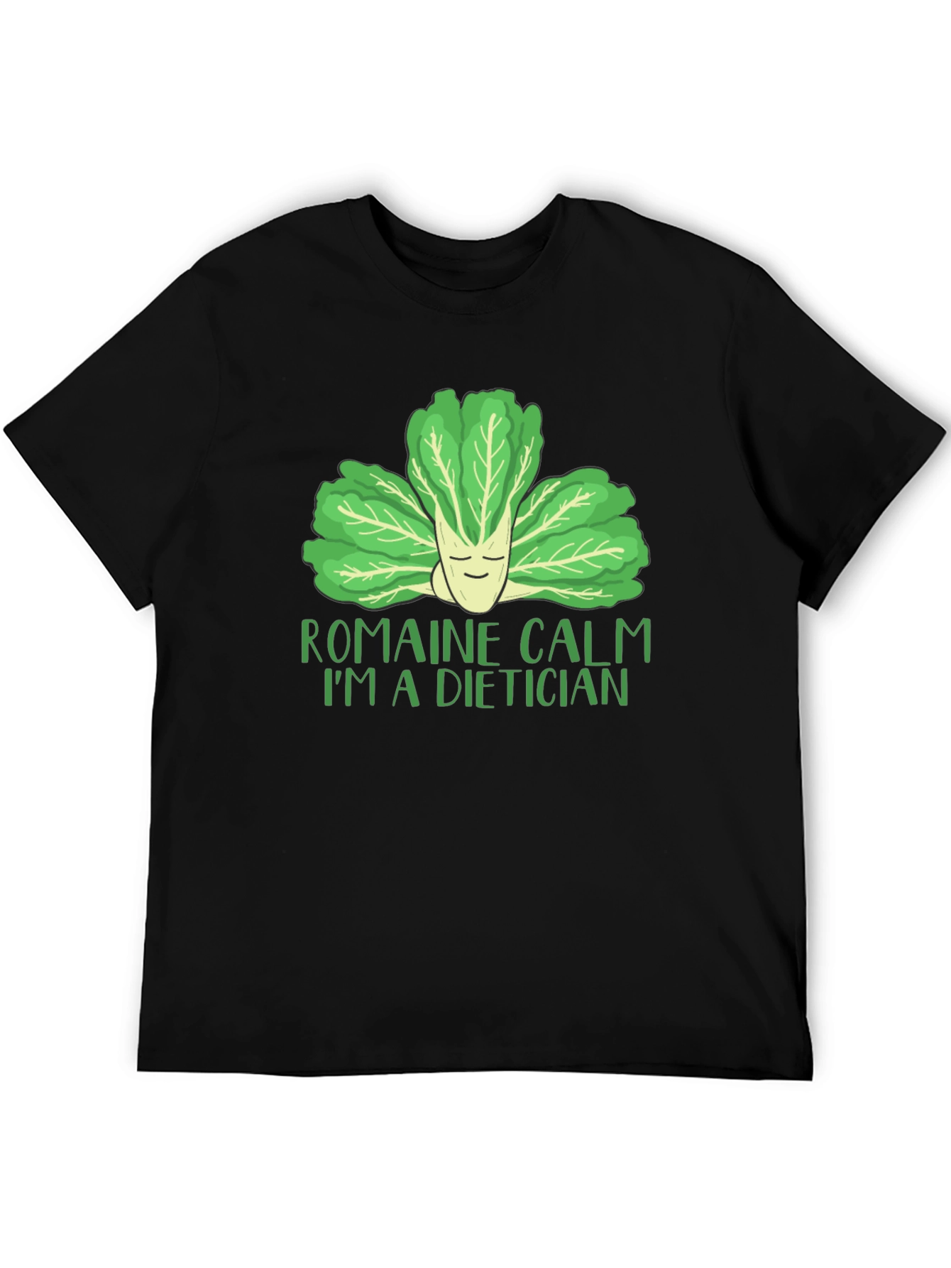 Romaine Calm Dietician Graphic T-Shirt