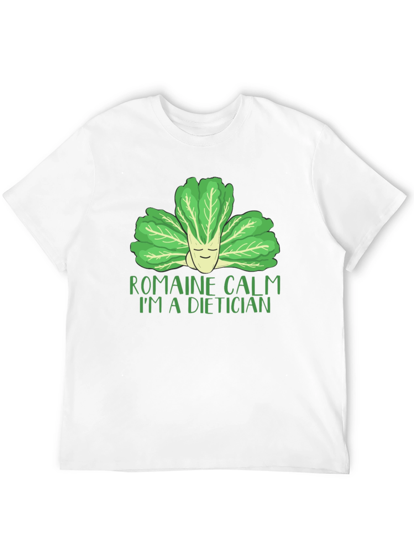 Romaine Calm Dietician Graphic T-Shirt