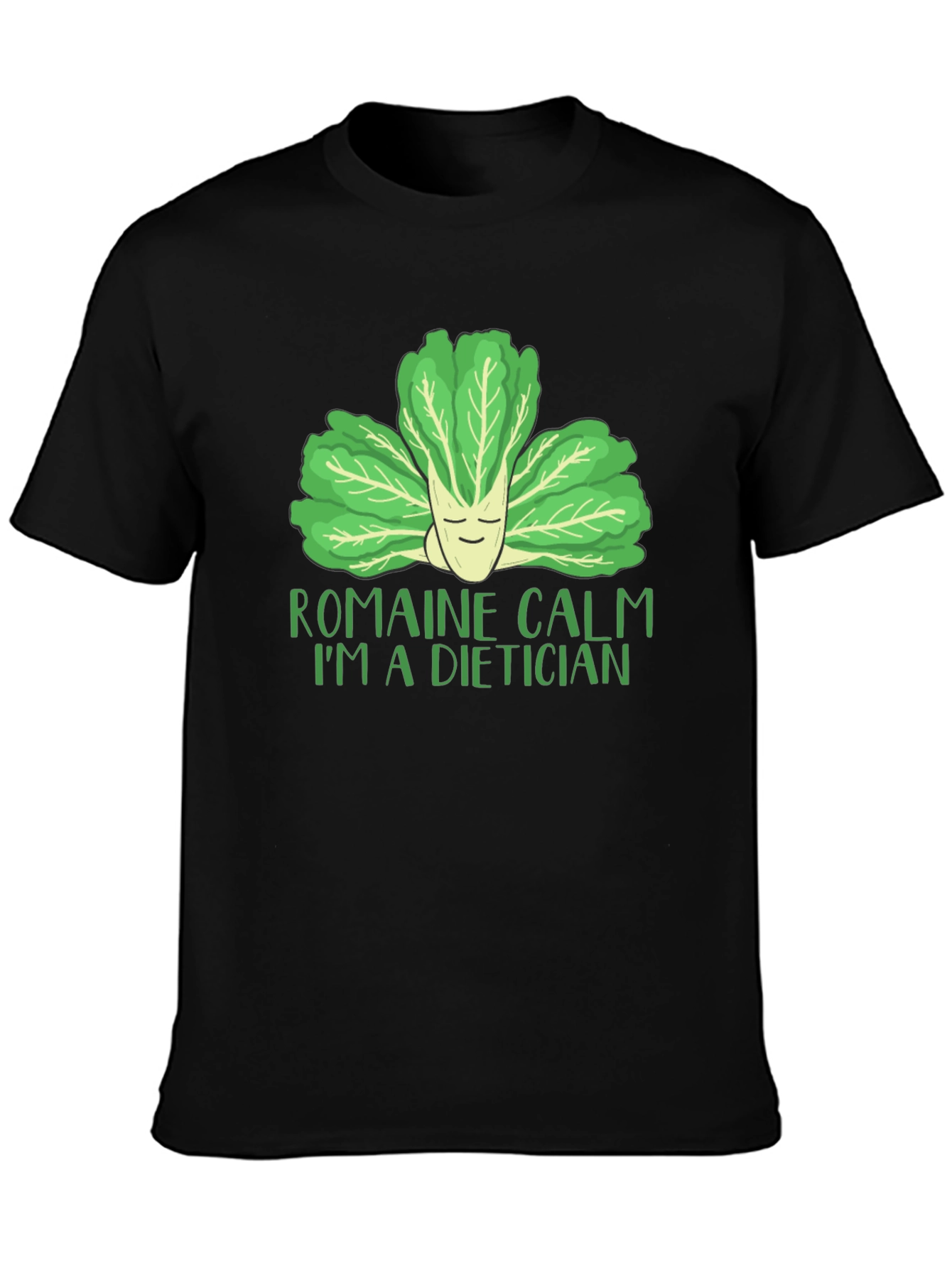 Romaine Calm Dietician Graphic T-Shirt