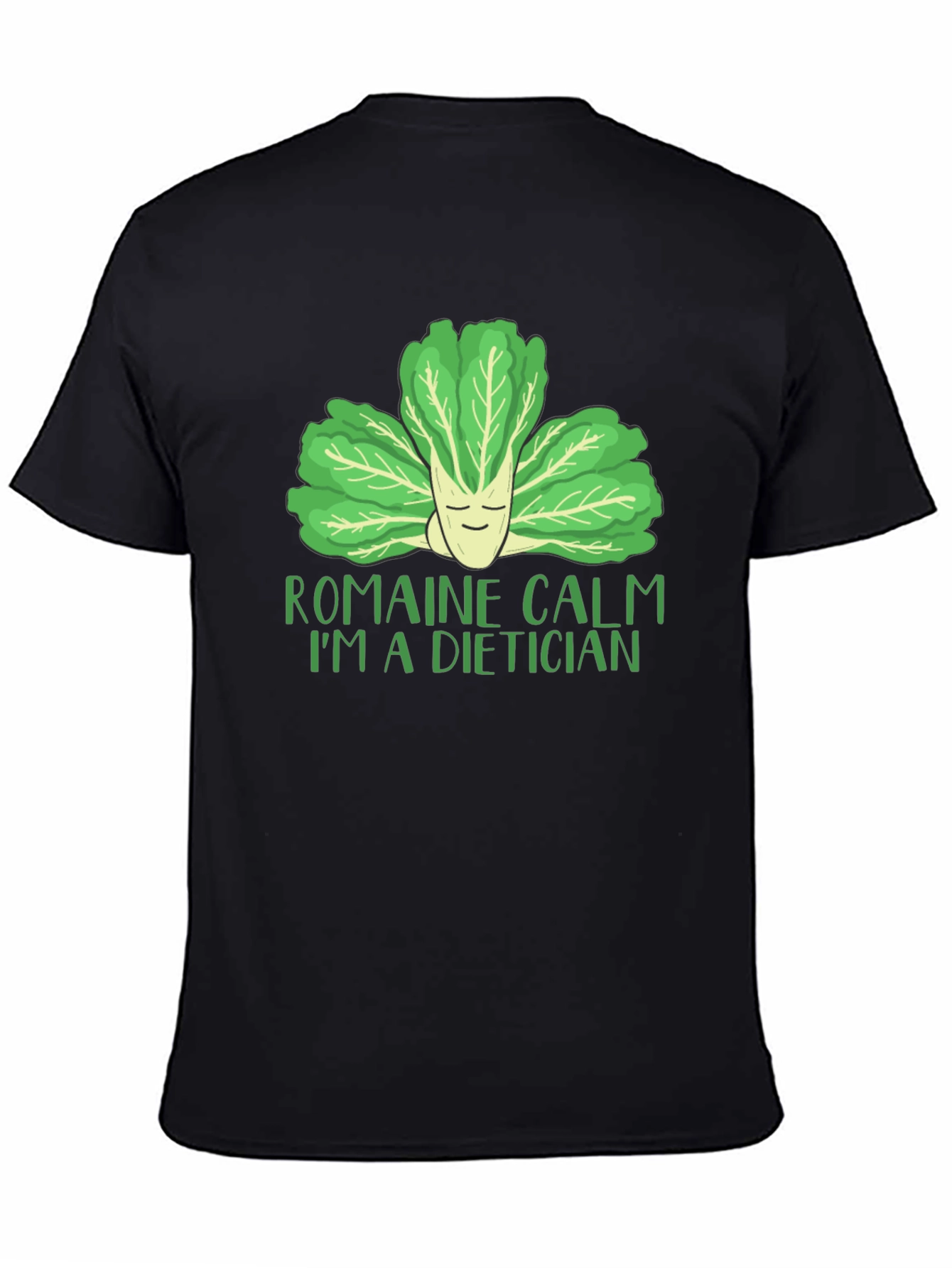 Romaine Calm Dietician Graphic T-Shirt