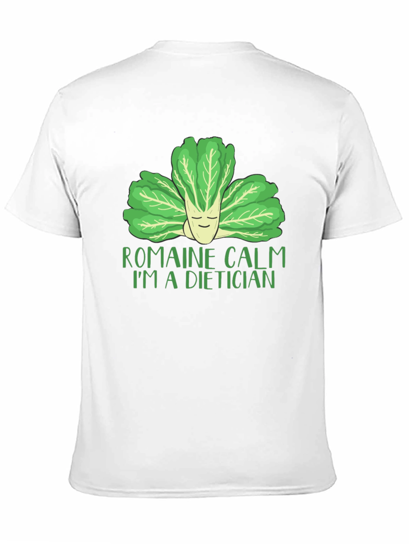 Romaine Calm Dietician Graphic T-Shirt
