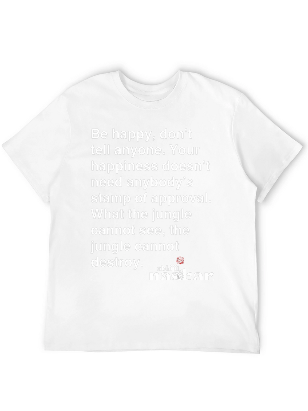 Inspirational Quote Graphic T-Shirt