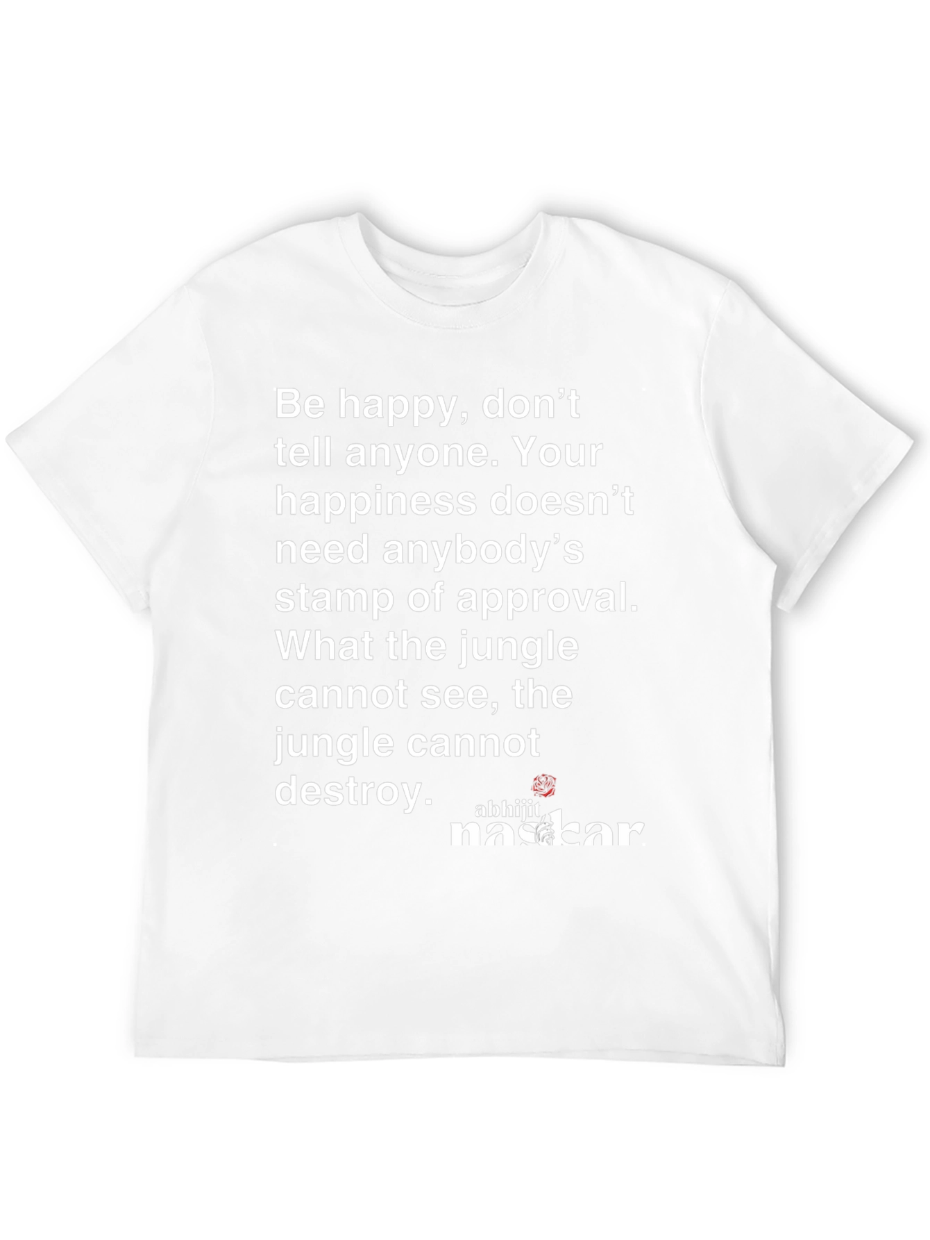 Inspirational Quote Graphic T-Shirt