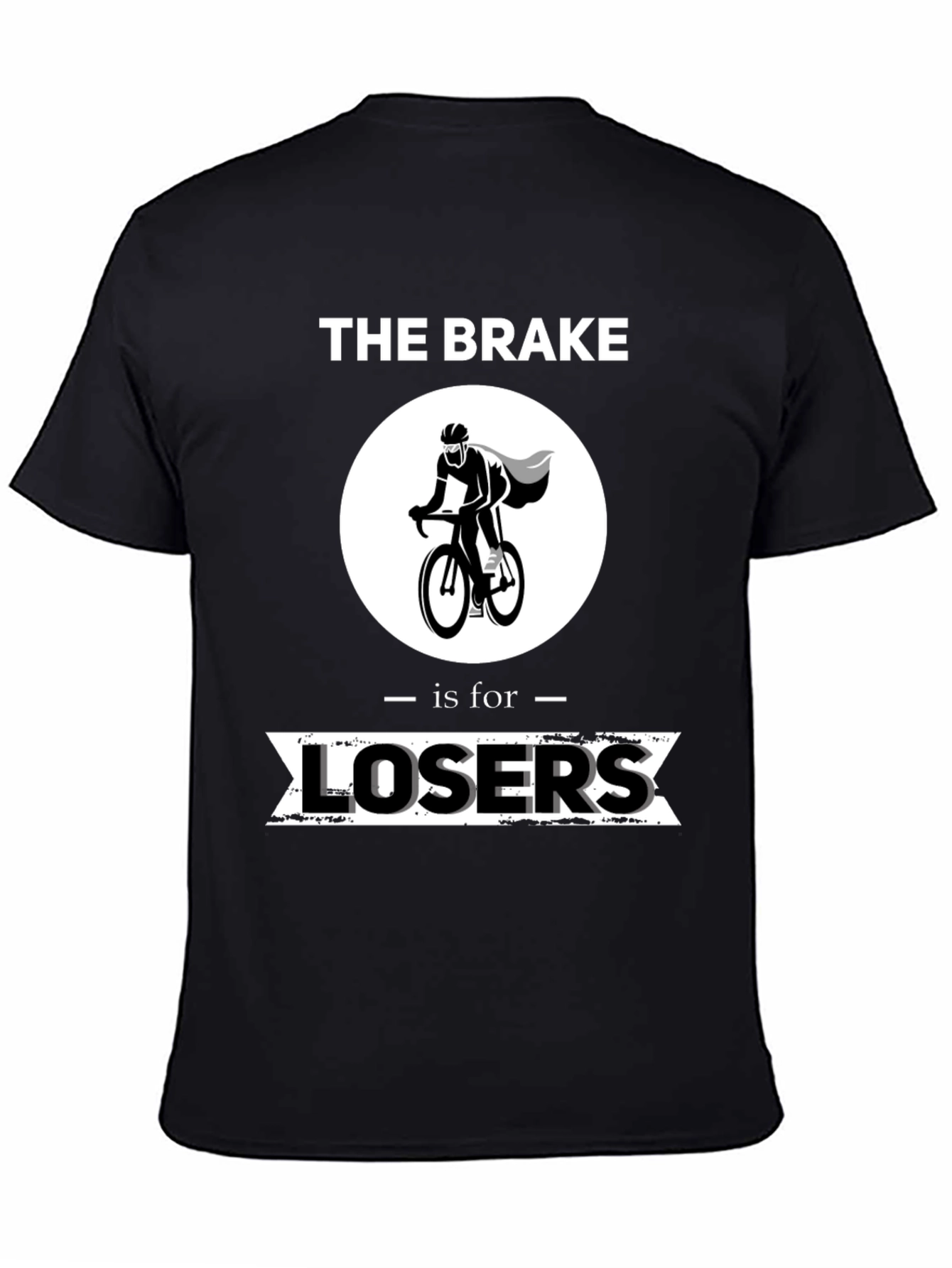 The Brake is for Losers T-Shirt Cycling Humor