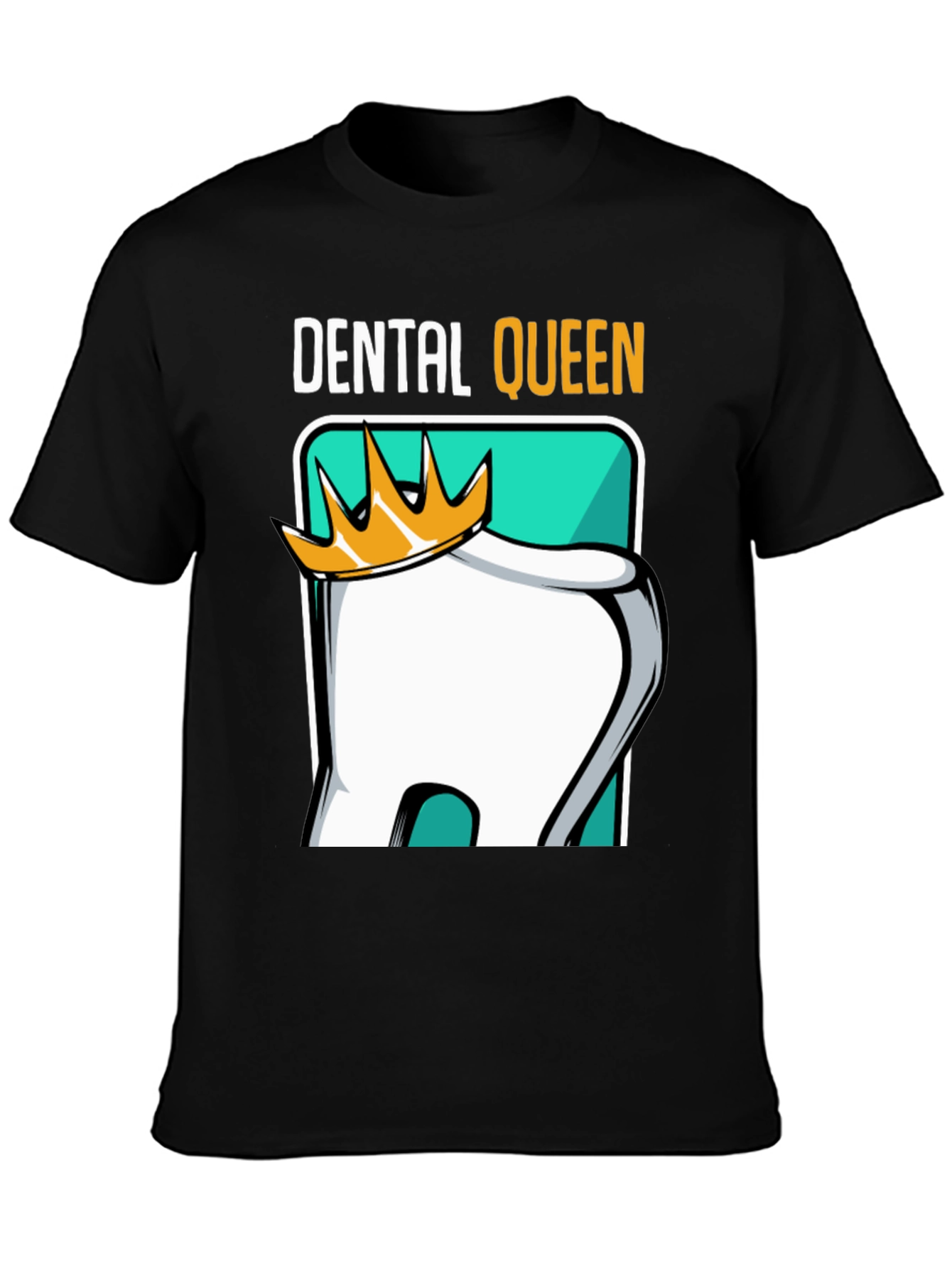 Dental Queen T-Shirt - Dentist Humor Tee