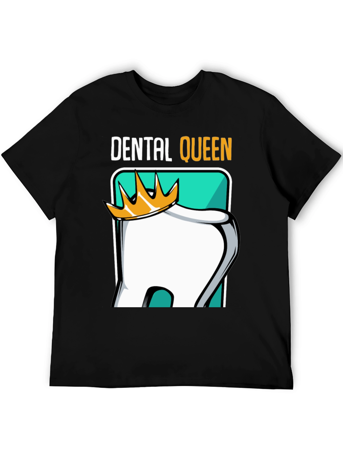 Dental Queen T-Shirt - Dentist Humor Tee