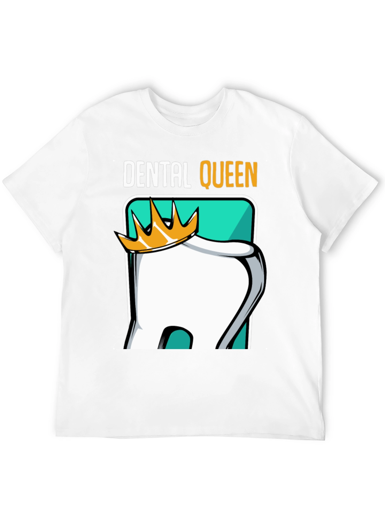 Dental Queen T-Shirt - Dentist Humor Tee