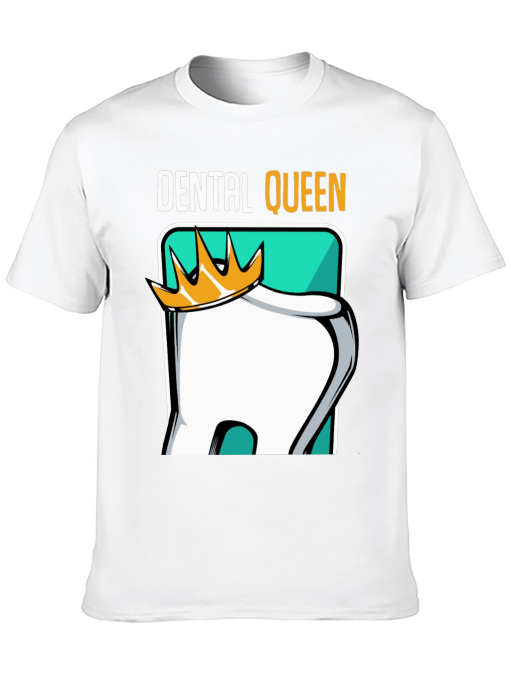 Dental Queen T-Shirt - Dentist Humor Tee