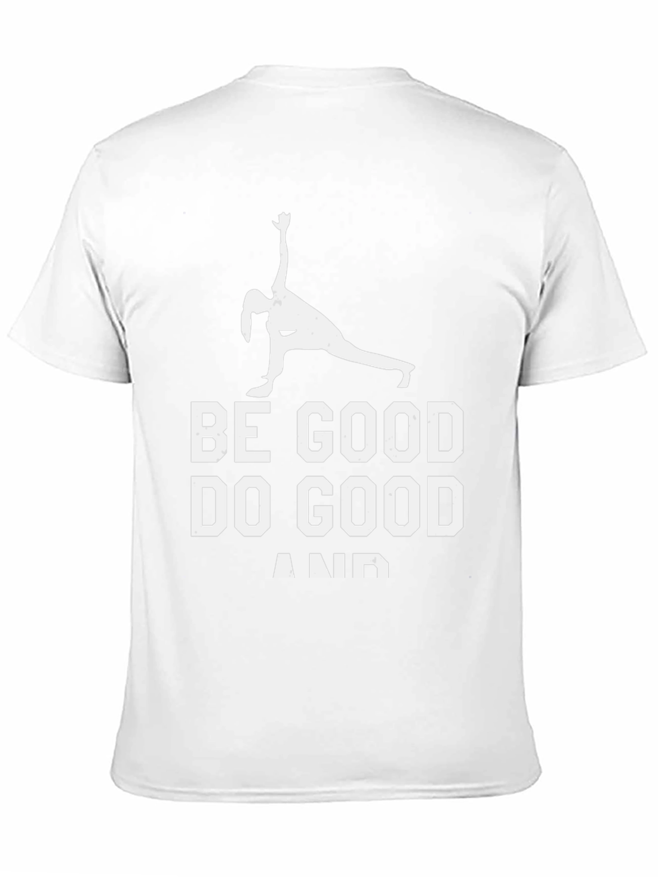Be Good Do Good T-Shirt