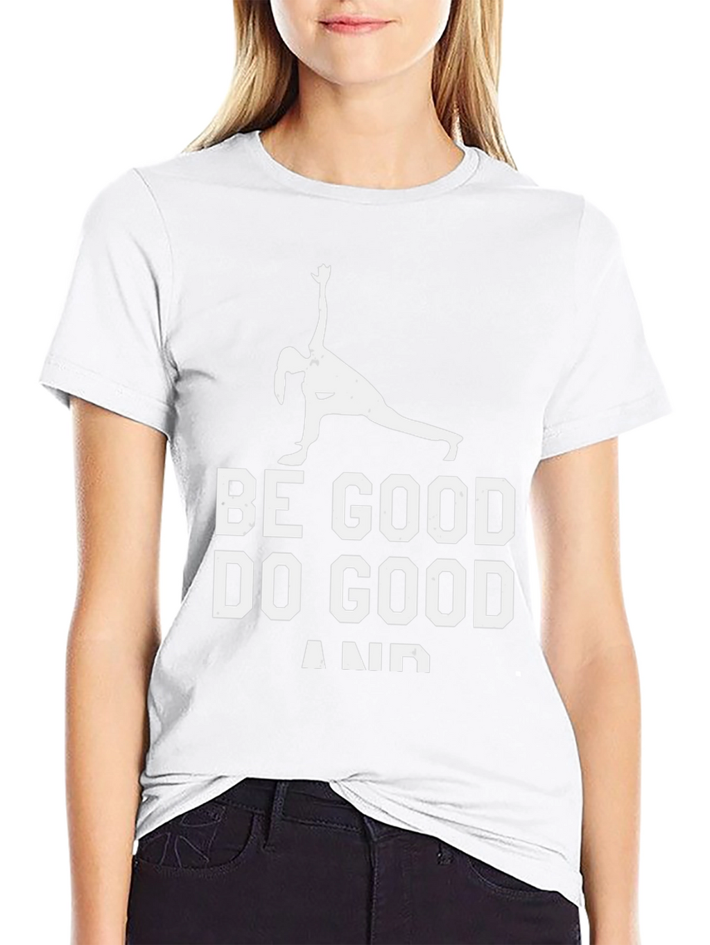 Be Good Do Good T-Shirt