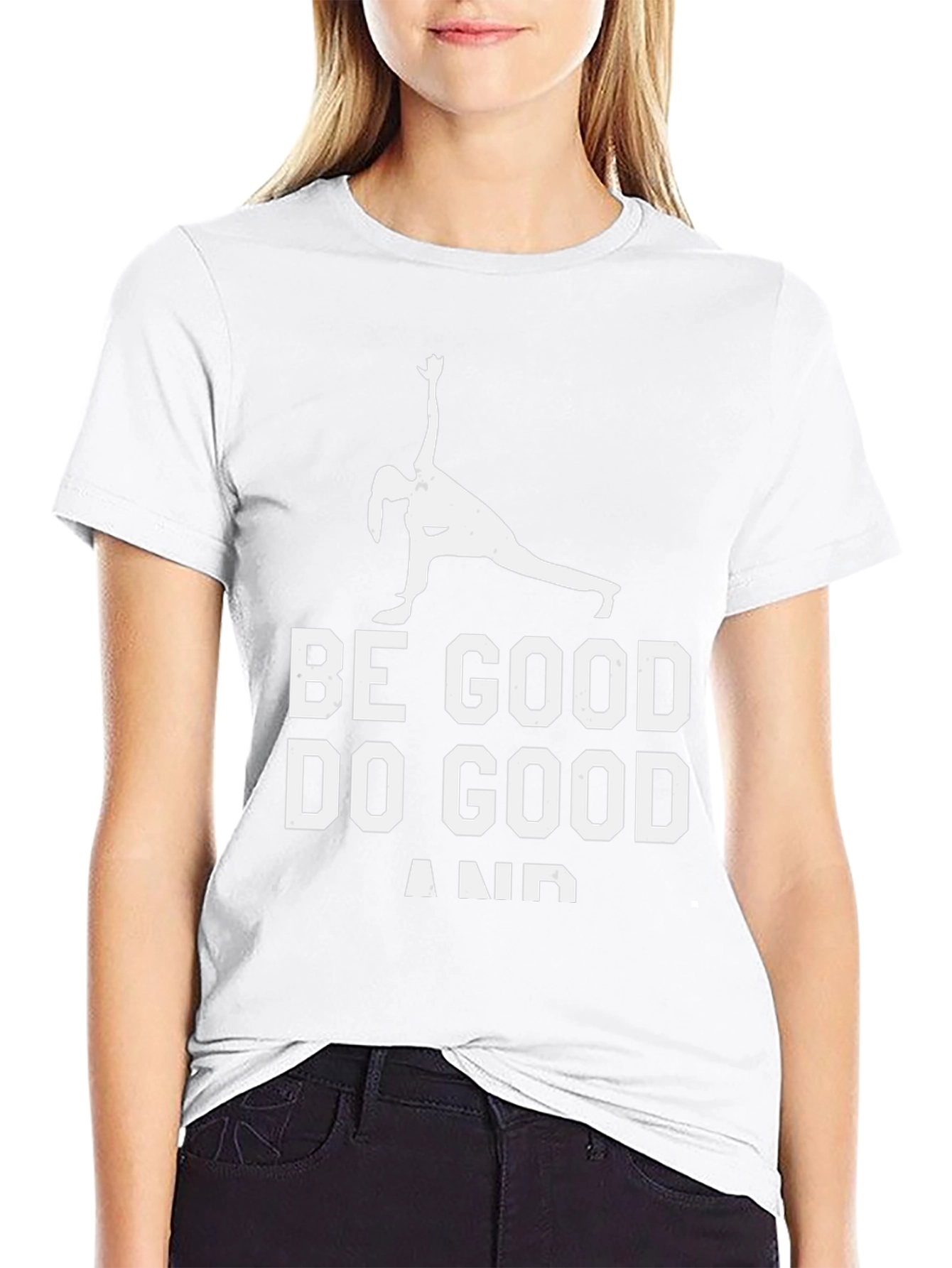 Be Good Do Good T-Shirt