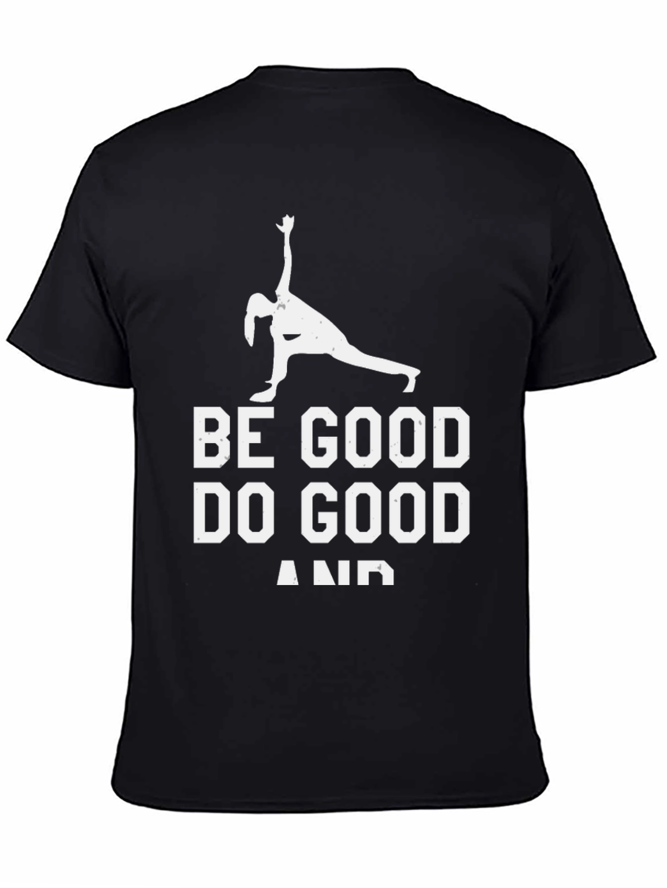 Be Good Do Good T-Shirt