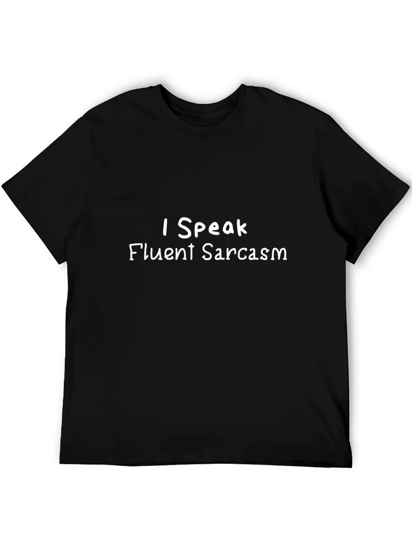 Funny Sarcasm T-Shirt - I Speak Fluent Sarcasm Tee
