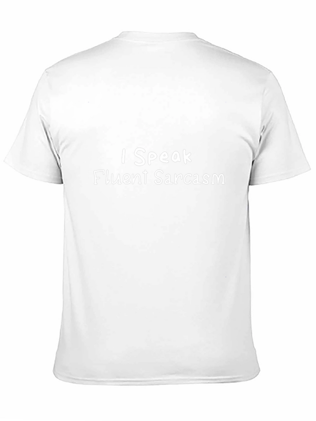 Funny Sarcasm T-Shirt - I Speak Fluent Sarcasm Tee