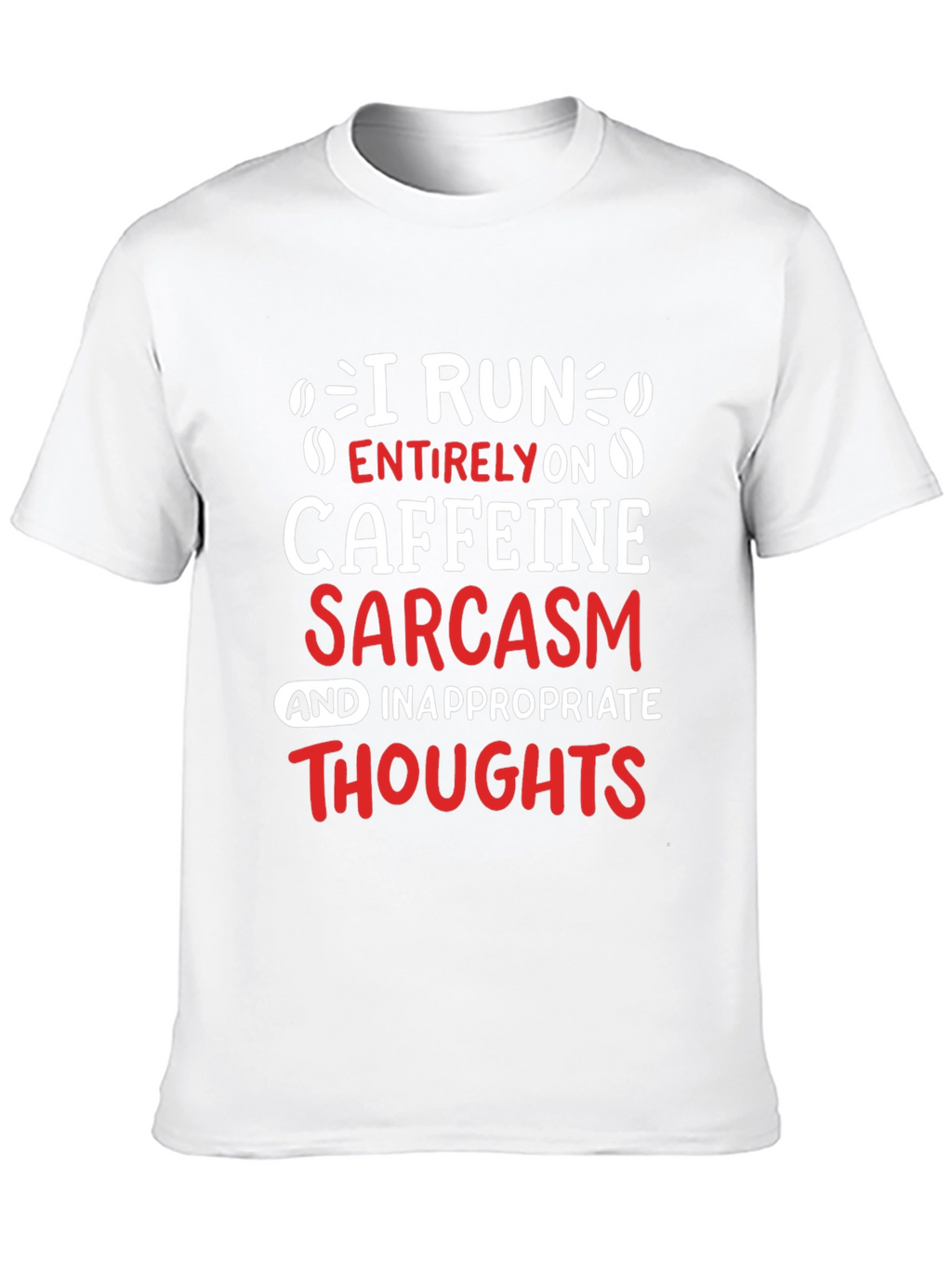 Caffeine Sarcasm T-Shirt - Funny Graphic Tee