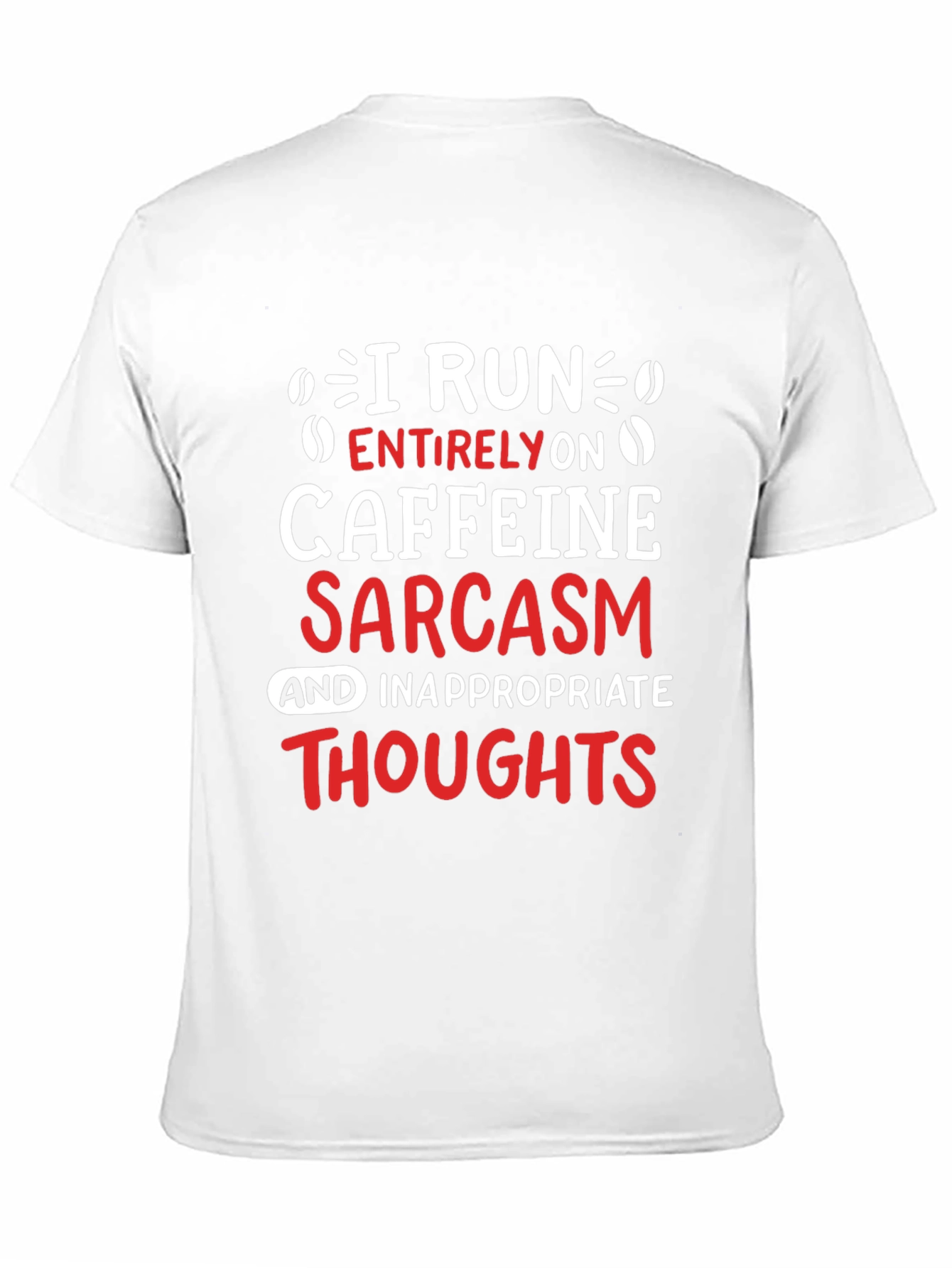 Caffeine Sarcasm T-Shirt - Funny Graphic Tee