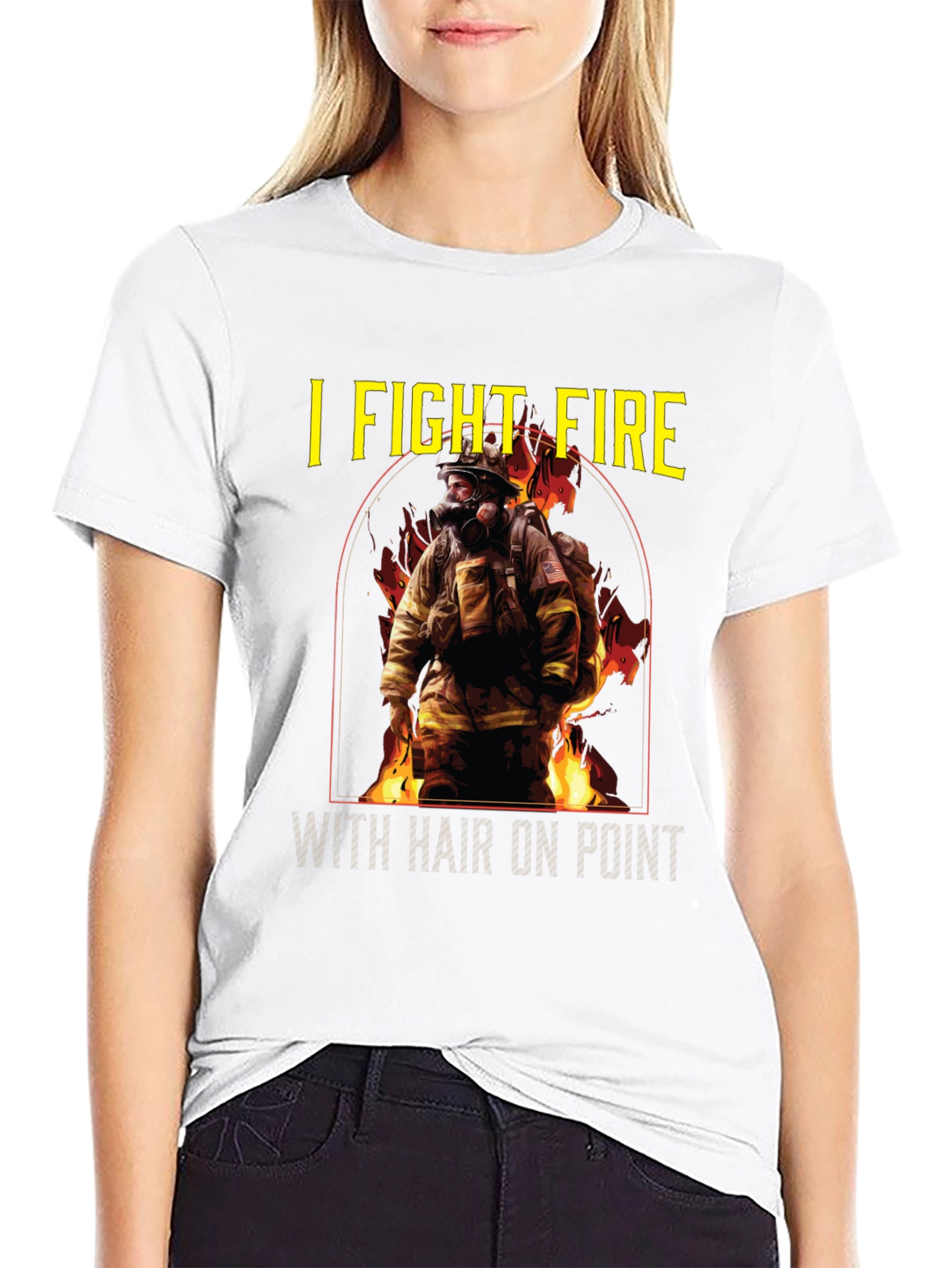 I Fight Fire Hair On Point T-Shirt