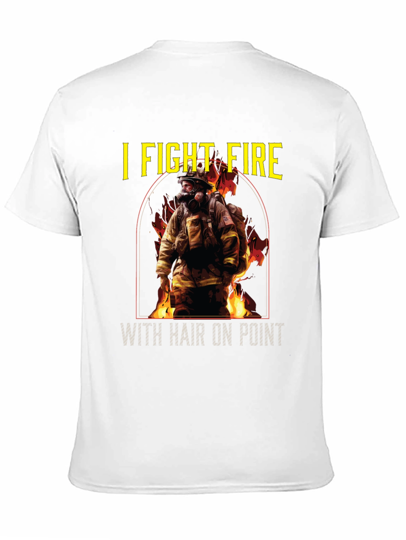 I Fight Fire Hair On Point T-Shirt