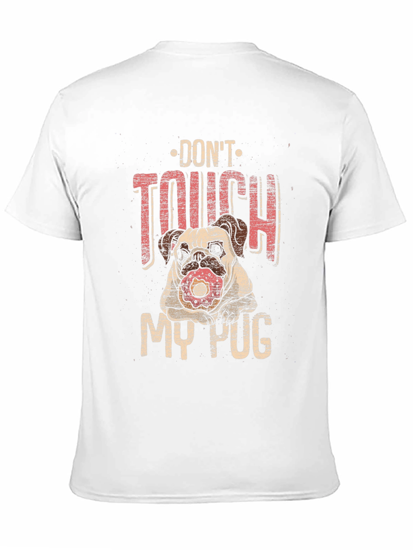 Dont Touch My Pug T-Shirt