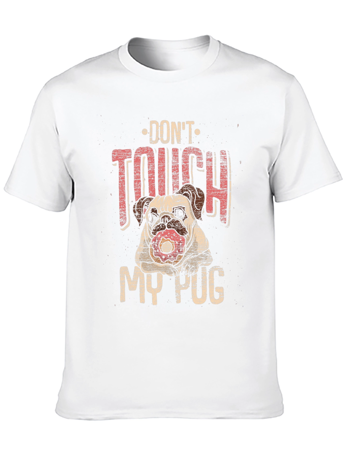 Dont Touch My Pug T-Shirt