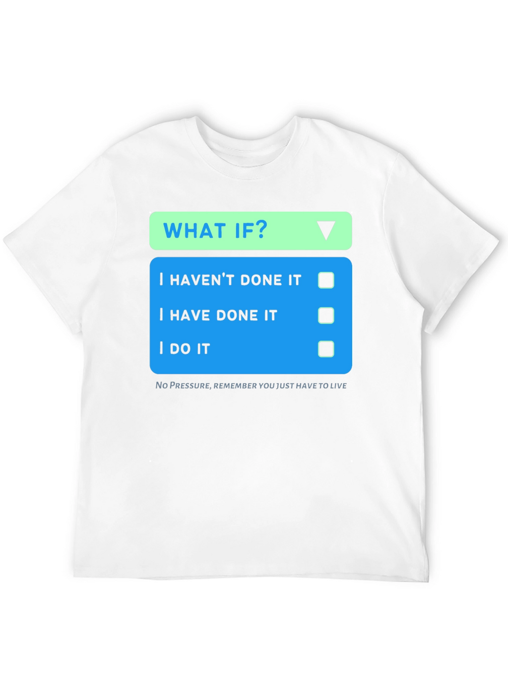 What If? T-Shirt - Novelty Graphic Tee