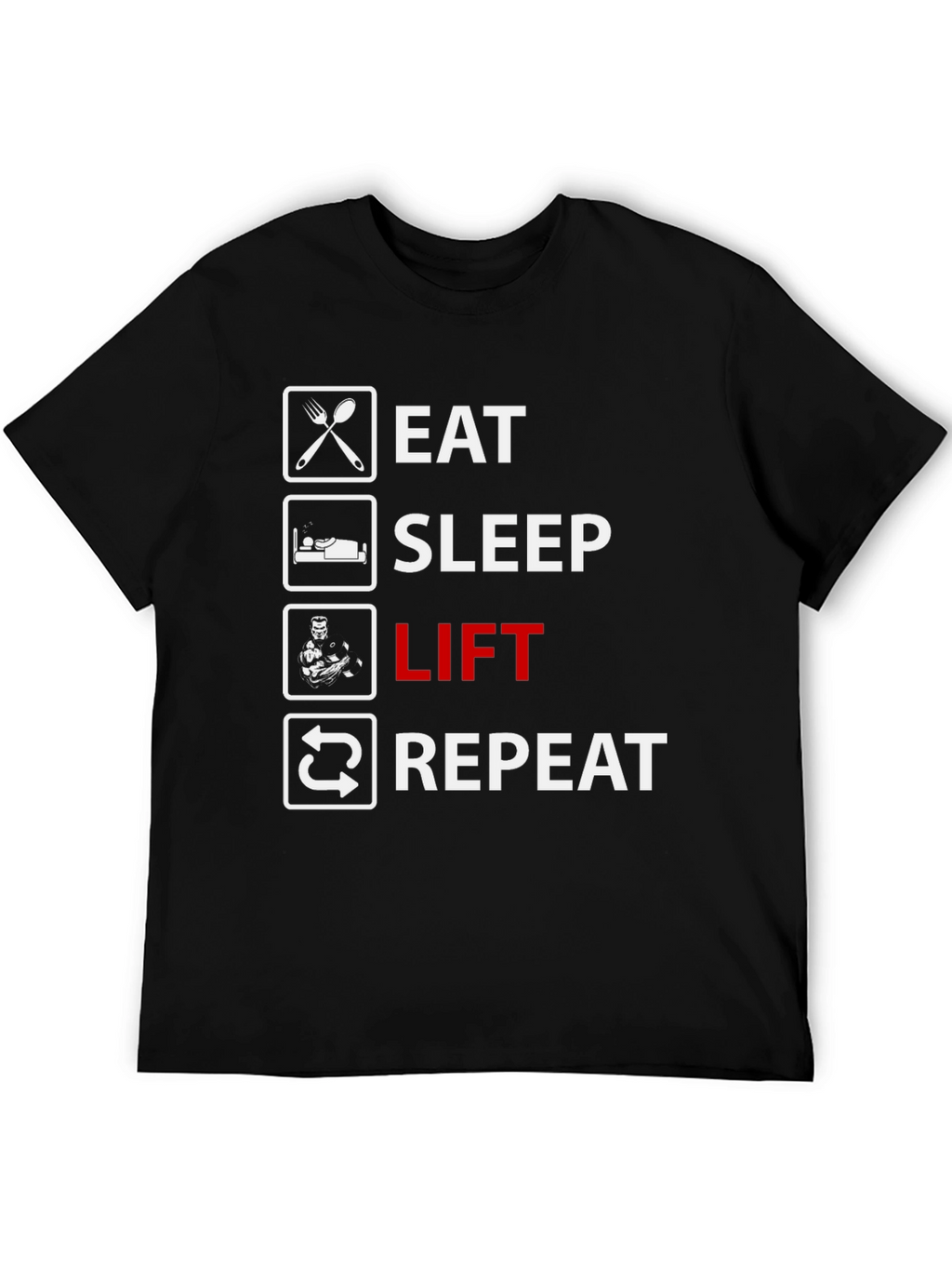 Eat Sleep Lift Repeat Graphic T-Shirt