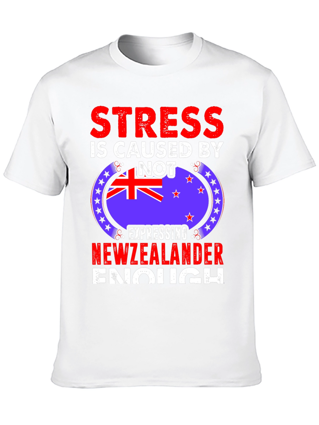 New Zealander T-Shirt - Stress Relief Tee