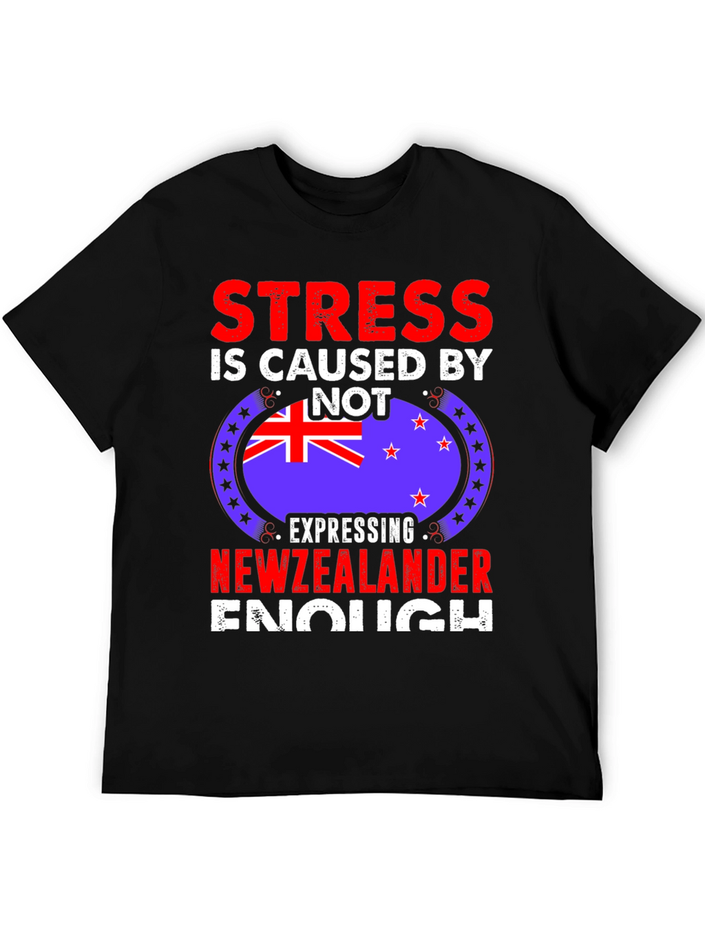New Zealander T-Shirt - Stress Relief Tee