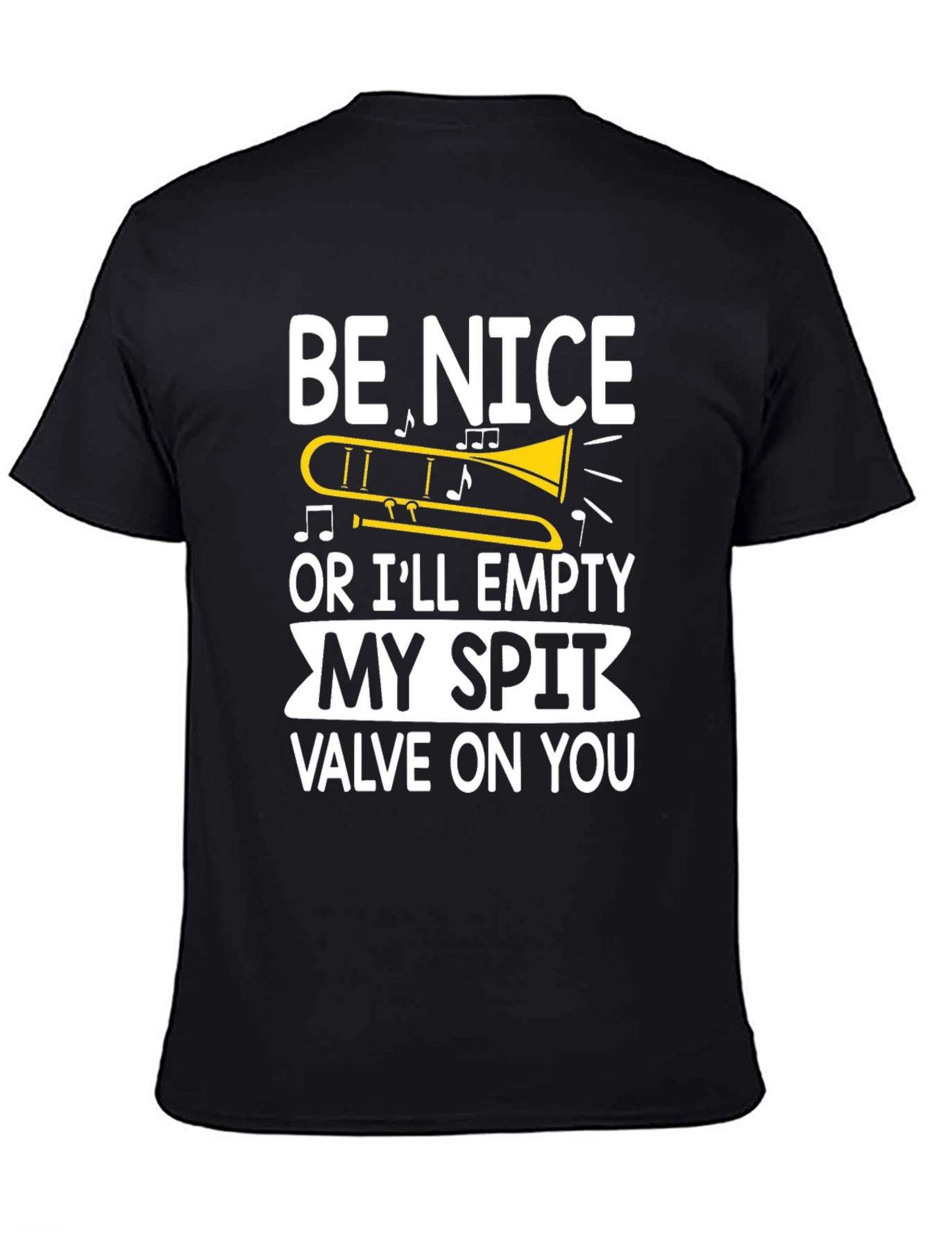 Funny Trombone Player T-Shirt - Be Nice or Else!