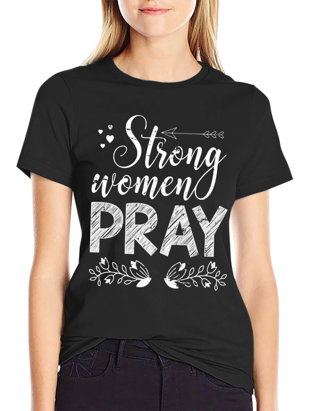Strong Women Pray Graphic Tee
