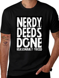 Nerdy Deeds Done T-Shirt - Funny Geek Tee