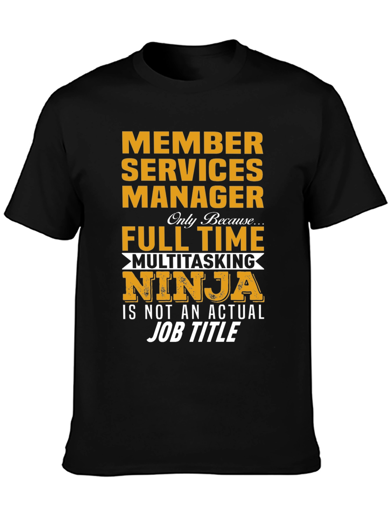 Member Services Manager Ninja T-Shirt
