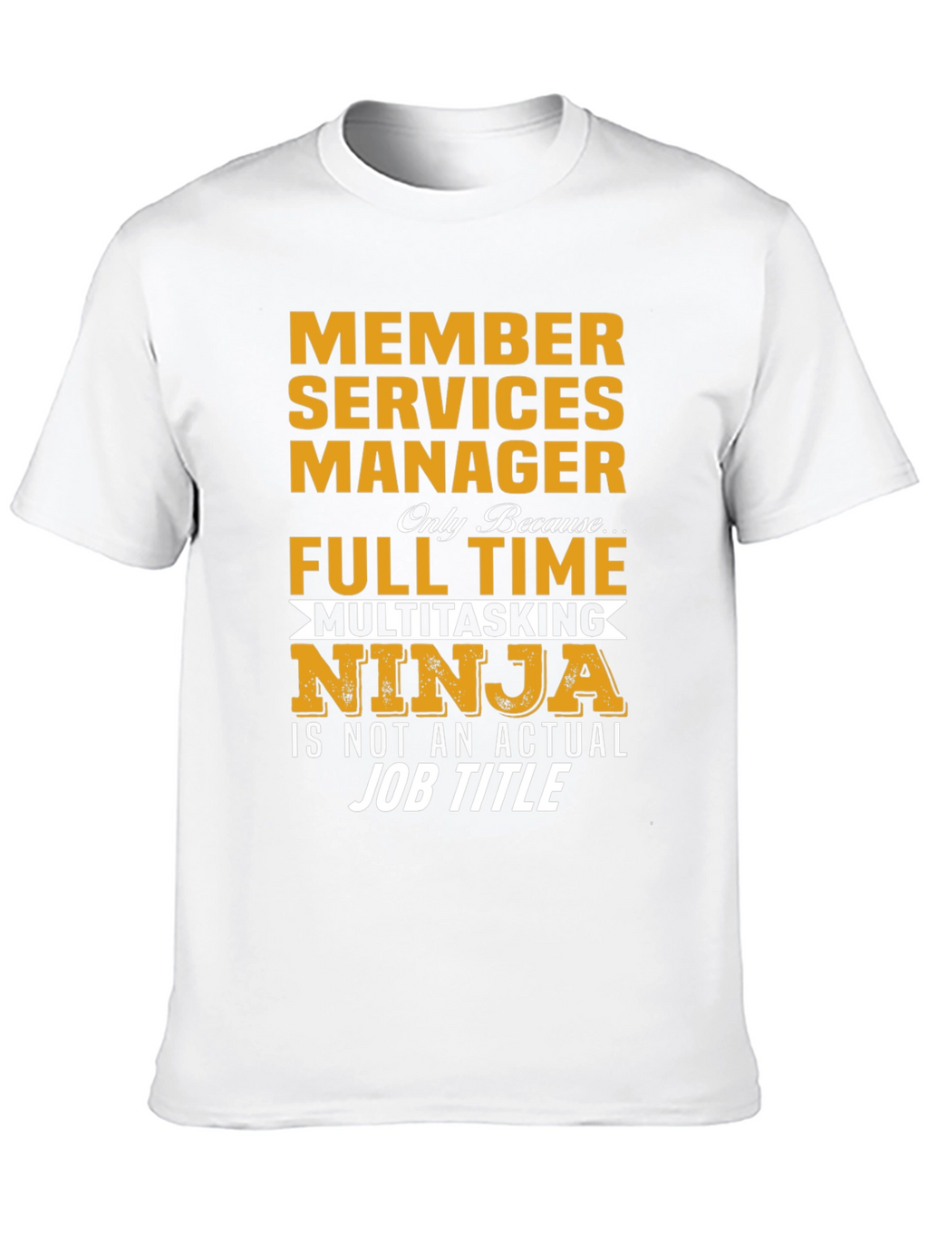 Member Services Manager Ninja T-Shirt