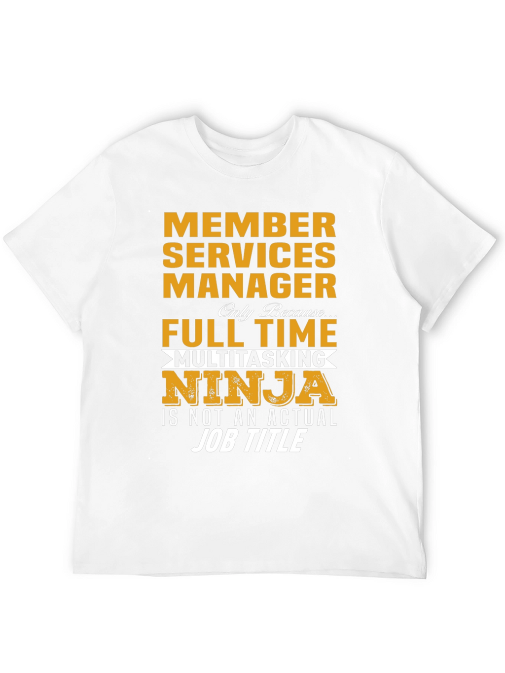 Member Services Manager Ninja T-Shirt
