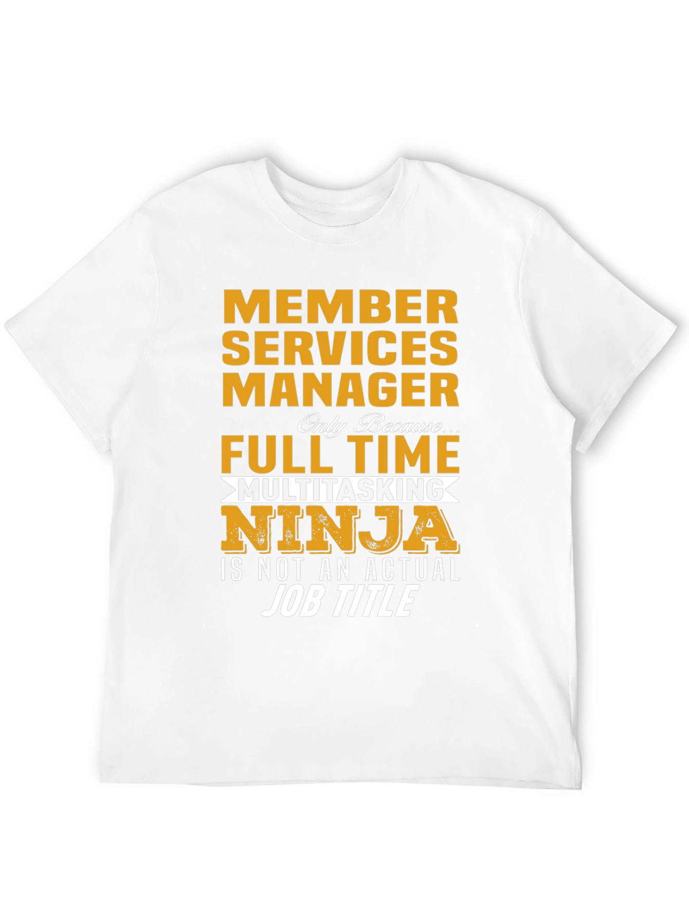 Member Services Manager Ninja T-Shirt