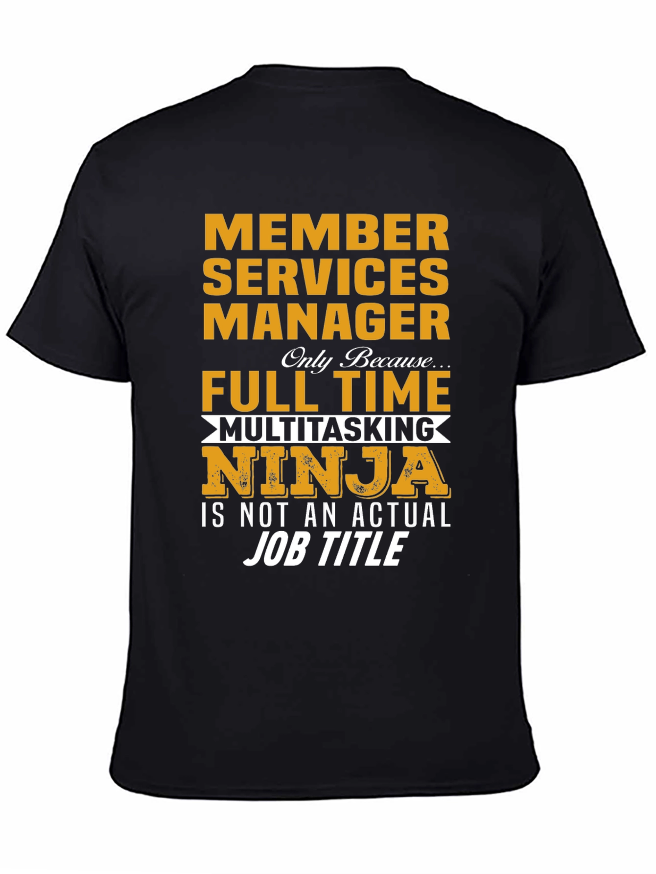 Member Services Manager Ninja T-Shirt