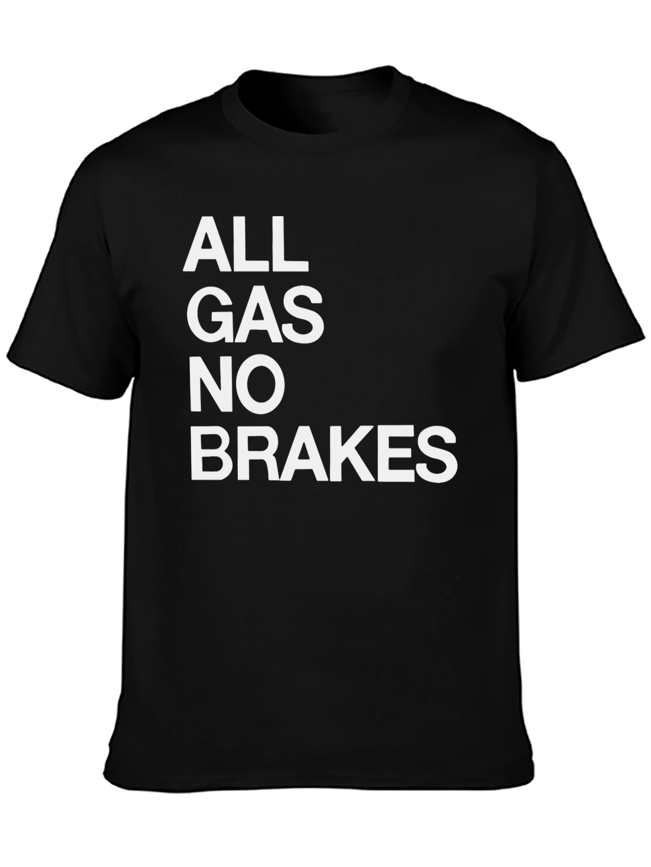 All Gas No Brakes Graphic Tee