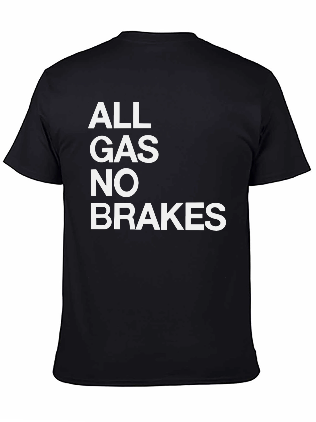 All Gas No Brakes Graphic Tee