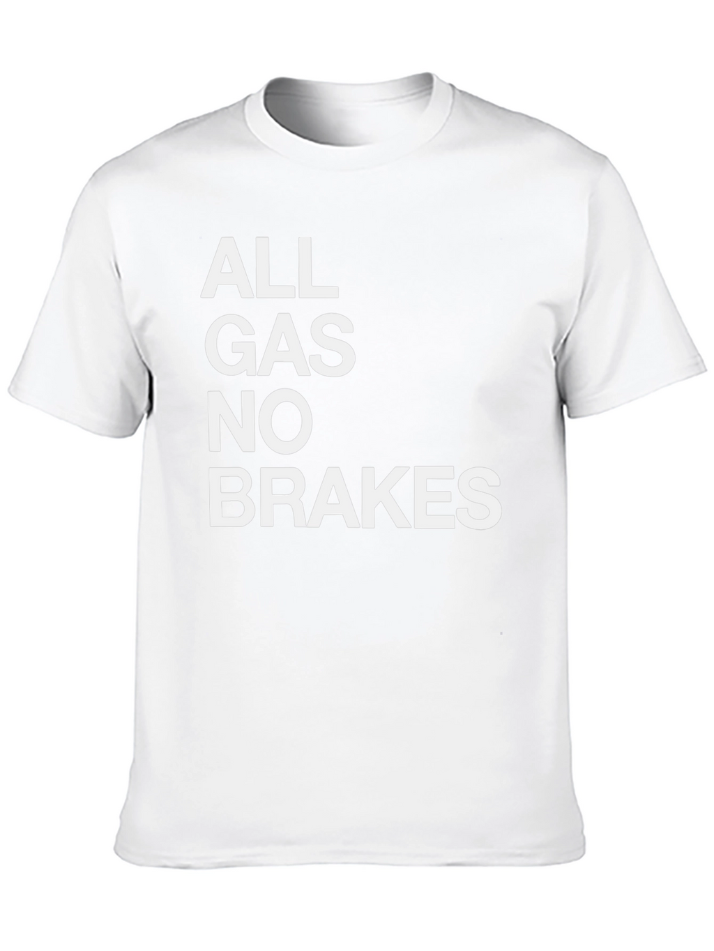 All Gas No Brakes Graphic Tee