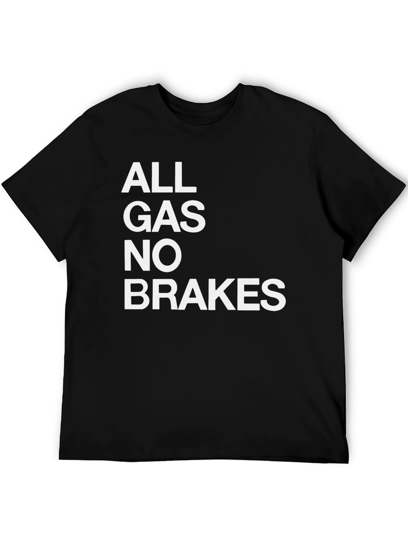 All Gas No Brakes Graphic Tee