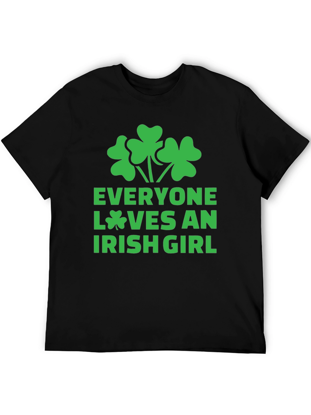 Everyone Loves an Irish Girl Black T-Shirt Shamrock